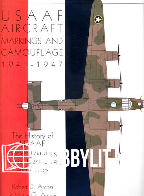 USAAF Aircraft Markings and Camuflage 1941-1947