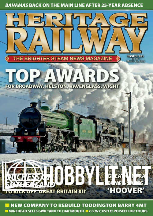 Heritage Railway Issue 251 - 15 February 2019