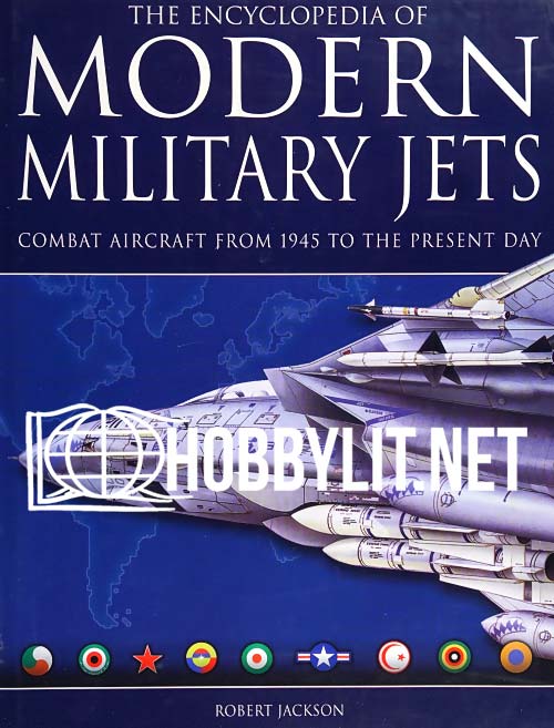 The Encyclopedia of Modern Military Jets