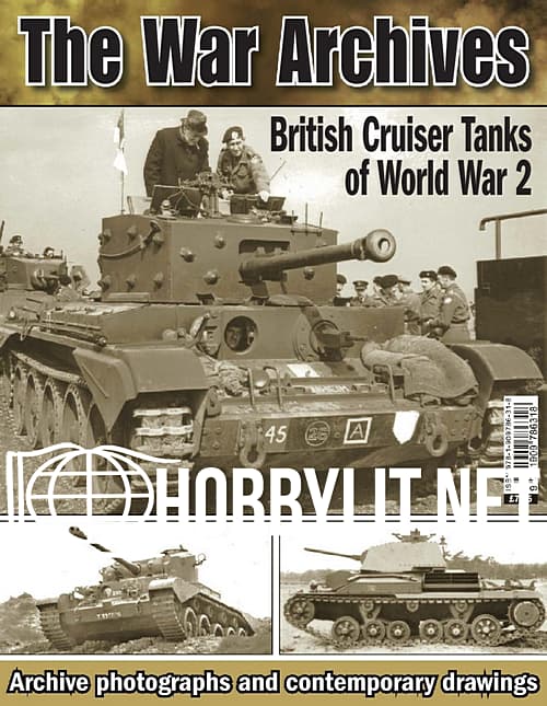 The War Archives - British Cruiser Tanks of World War 2