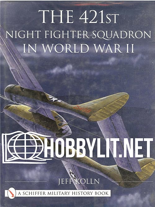 The 421st Night Fighter Squadron in World War II