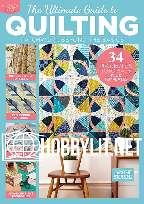 The Ultimate Guide to Quilting