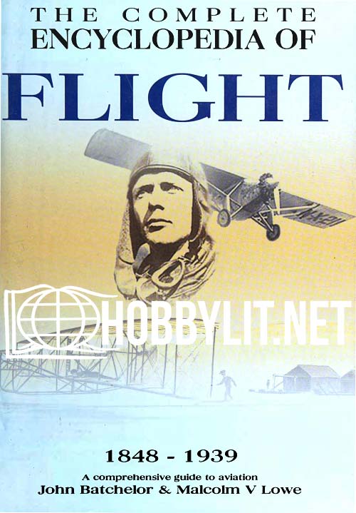 The Complete Encyclopedia of Flight 1848-1939