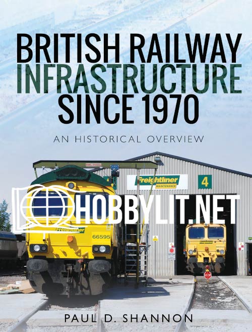 British Railway Infrastructure Since 1970