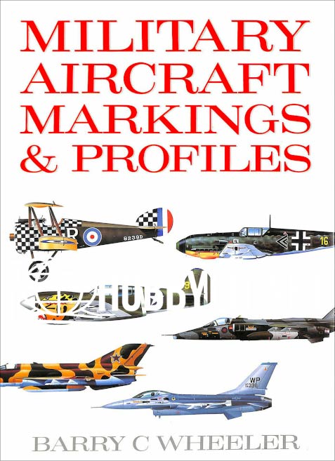 Military Aircraft Markings & Profiles