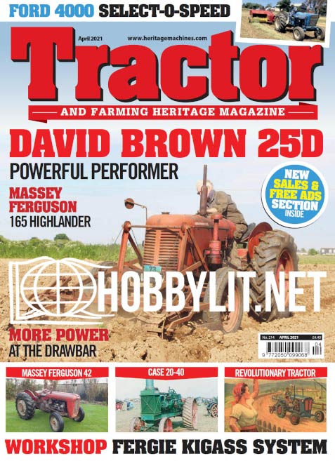 Tractor & Farming Heritage Magazine - April 2021