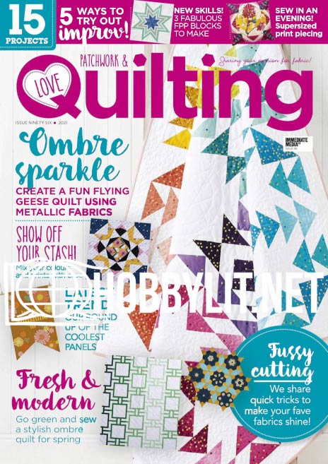 Love Patchwork & Quilting Issue 96