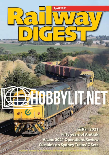 Railway Digest Magazine April 2021