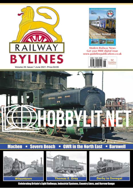 Railway Bylines - June 2021 (Vol.26 Iss.7)