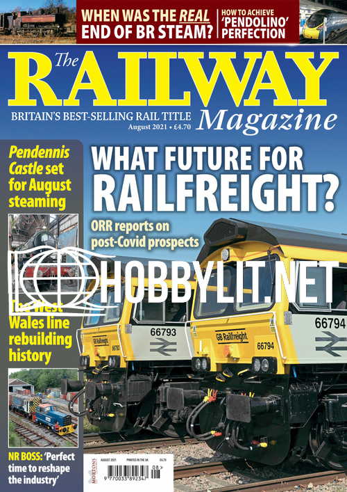 The Railway Magazine - August 2021