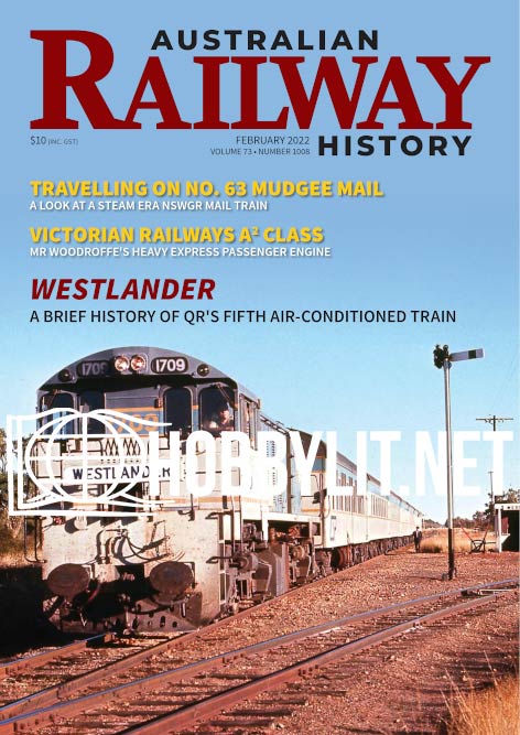 Australian Railway History - February 2022