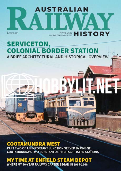 Australian Railway History - April 2022