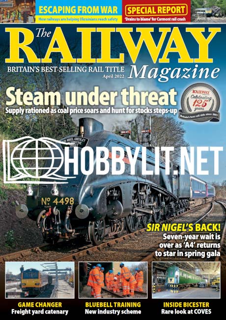 The Railway Magazine - April 2022