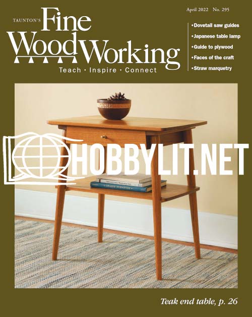 Fine Woodworking - March/April 2022