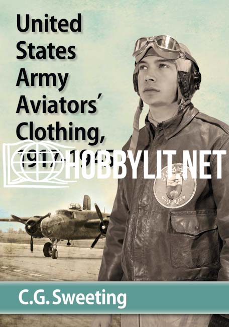 United States Army Aviators' Clothing 1917-1945