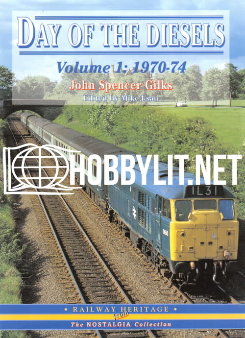 Day of the Diesels Volume 1: 1970-74