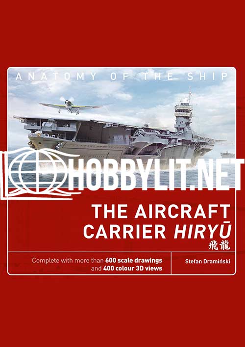 Anatomy of The Ship: The Aircraft Carrier Hiryu