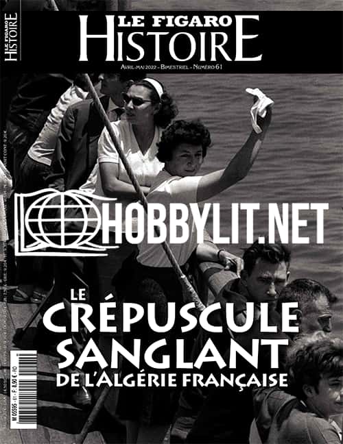 Le Figaro Histoire - Avril/Mai 2022 (No.61)