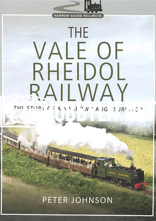 The Vale of Rheidol Railway. The Story of a Narrow Gauge Survivor