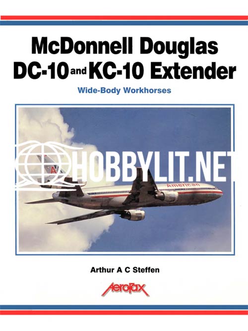 McDonnell Douglas DC-10 and KC-10 Aerofax Series