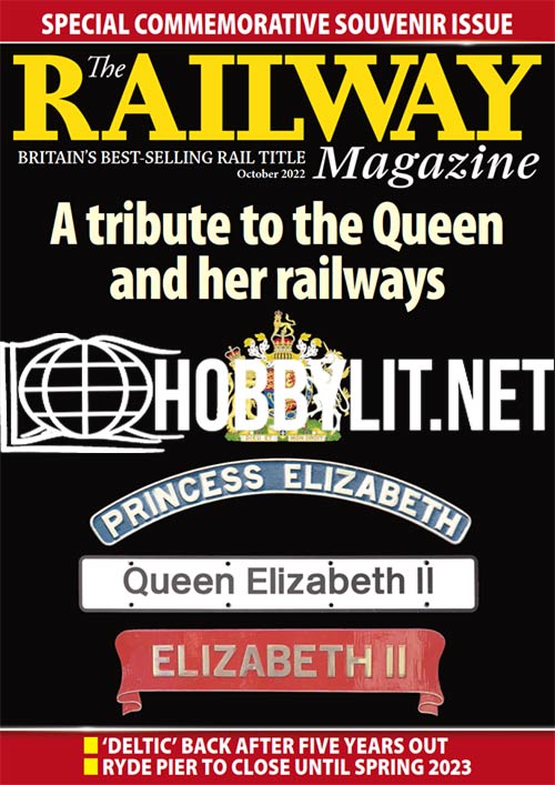 The Railway Magazine - October 2022