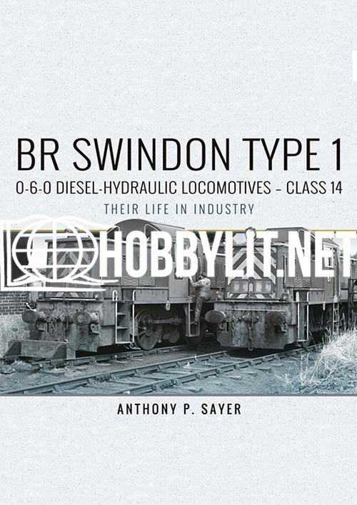 BR Swindon Type 1. 0-6-0 Diesel-Hudraulic Locomotives-Class 14. Locomotive Portfolios Diesel & Electric Series