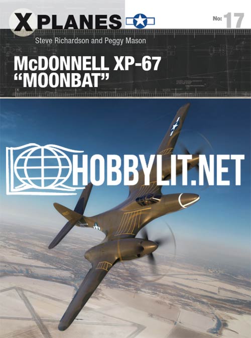 X-Planes - McDonnel XP-67 "MOONBAT"