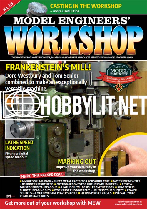 Model Engineers' Workshop Magazine March 2023 No.325