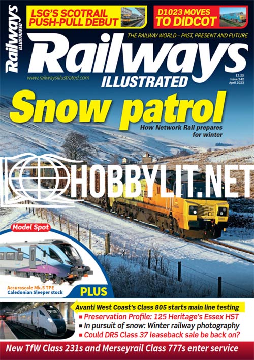 Railways Illustrated Magazine April 2023 Issue 242