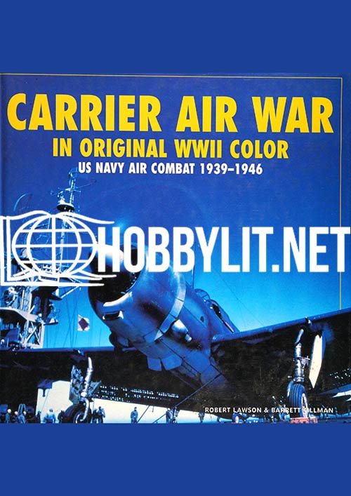 Carrier Air War in Original WWII Color. US NAVY Air Combat 1939-1946
