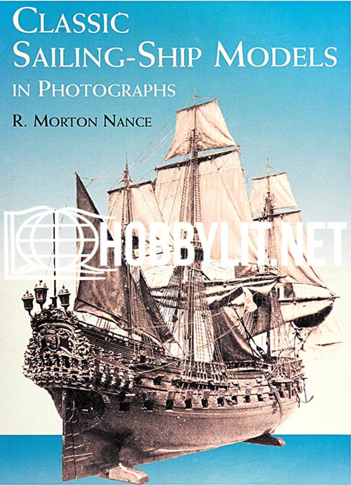 Classic Sailing-Ship Models in Photographs by R.Morton Nance
