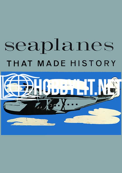 Seaplanes. That Made History (1963)