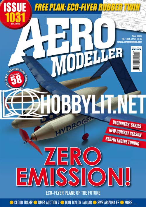 AeroModeller Magazine April 2023 No.1031(113)