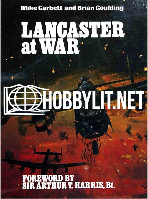Lancaster at War by Mike Garbett and Brian Goulding