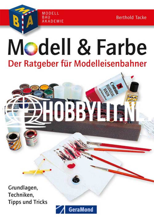 Modell & Farbe. Der Ratgeber für Modelleisenbahner