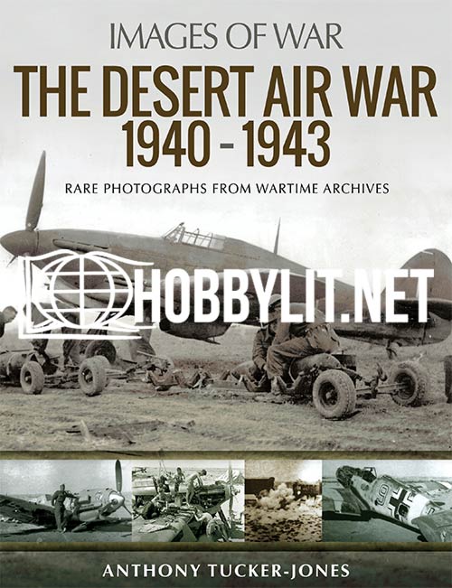 Images of War - The Desert Air War 1940-1943