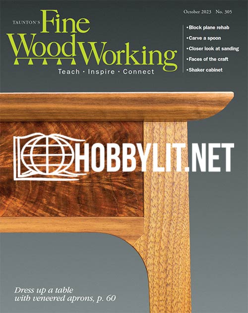 Fine Woodworking September October 2023