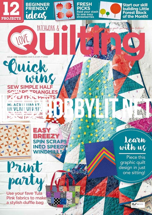 Love Patchwork & Quilting - Issue 111 2022