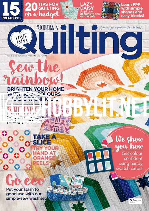 Love Patchwork & Quilting - Issue 112 2022