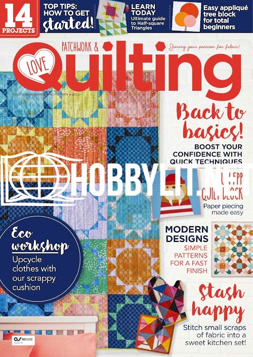 Love Patchwork & Quilting - Issue 115 2022