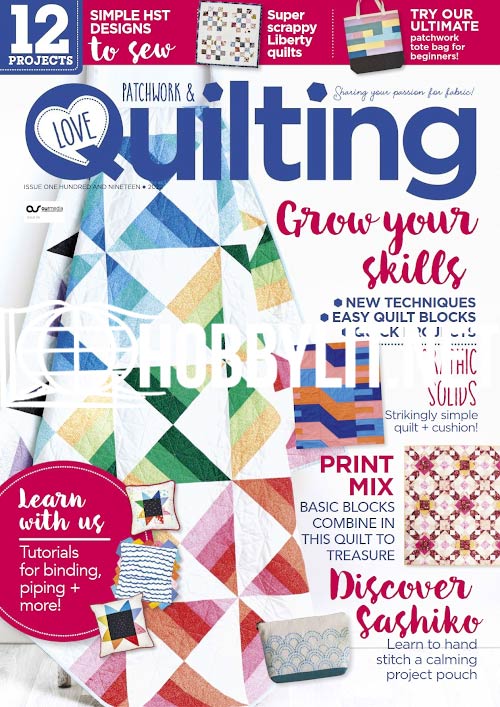 Love Patchwork & Quilting - Issue 119 2022