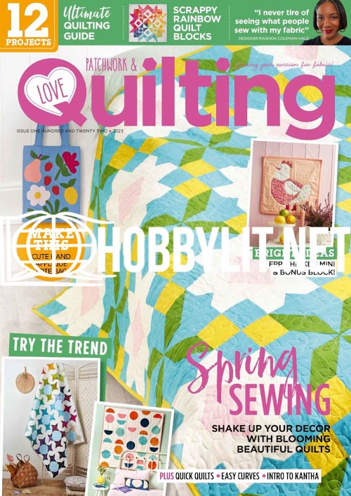 Love Patchwork & Quilting - Issue 122 2023