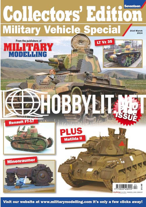 Military Modelling Magazine Volume 44 No 4 2014 Collectors' Editions Seventeen. Military Vehicle Special