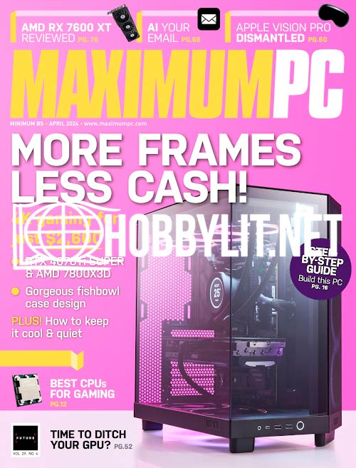 Maximum PC - April 2024