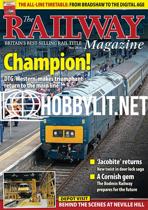 The Railway Magazine May 2024