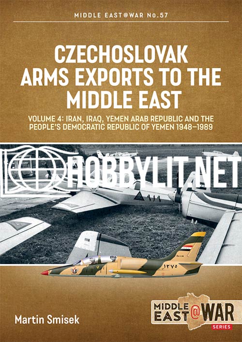 Czechoslovak Arms Exports to the Middle East Volume 4