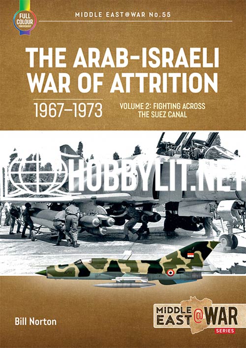 The Arab-Israeli War of Attrition 1967-1973 Volume 2