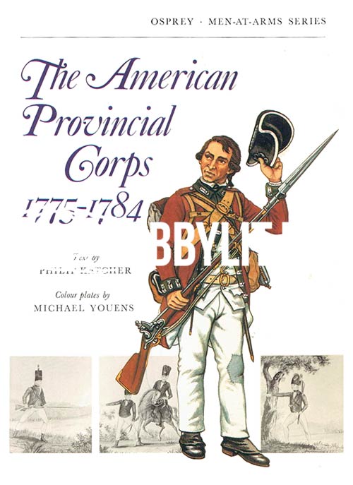 The American Provincial Corps 1775-1784