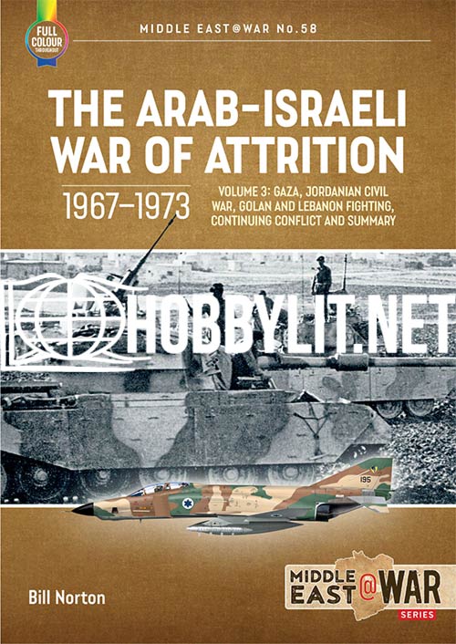 The Arab-Israeli War of Attrition 1967-1973 Volume 3