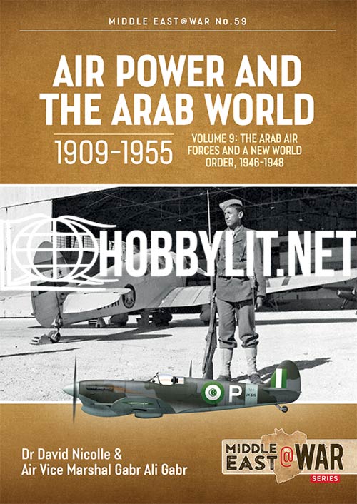 Air Power and the Arab World 1909-1955 Volume 9